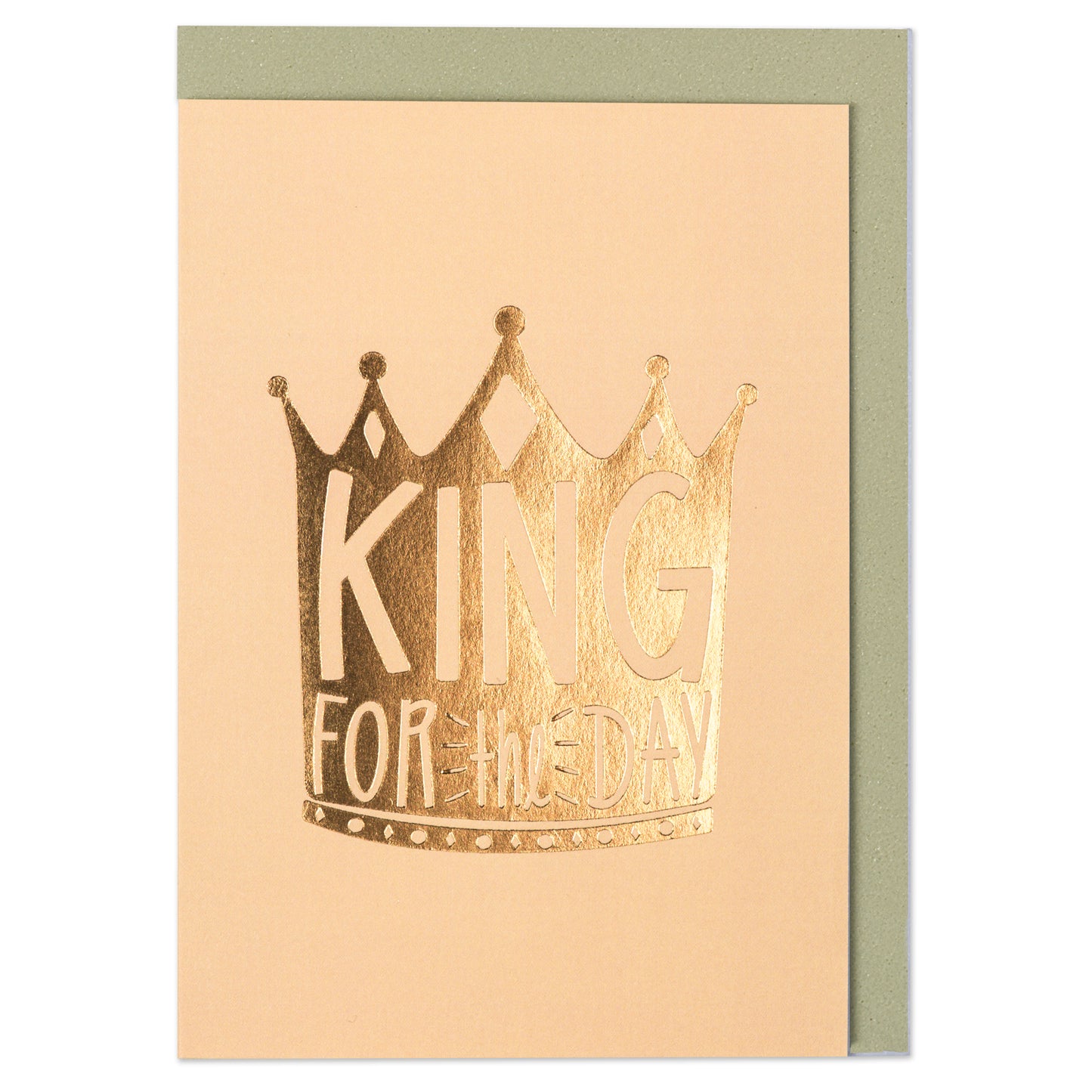 King For The Day Card