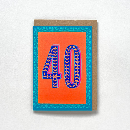 Happy 40th Birthday Greetings Card in Orange